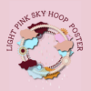light pink sky hoop poster