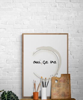 Oui ca va poster for your home